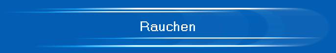 Rauchen